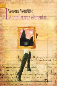 Le intolleranze elementari di Serena Venditto